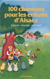 100 CHANSONS POUR LES ENFANTS D'ALSACE