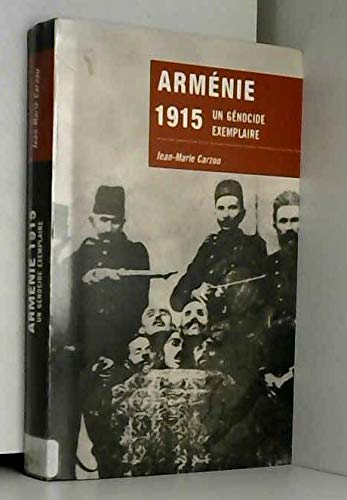 ARMENIE 1915 - UN GENOCIDE EXEMPLAIRE