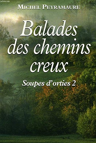 BALADES DES CHEMINS CREUX