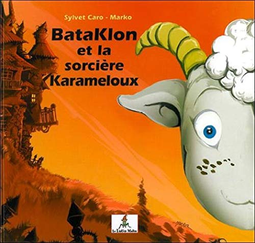 BATAKLON ET LA SORCIERE KARAMELOUX