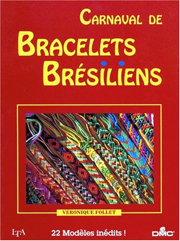 CARNAVAL DE BRACELETS BRESILIENS