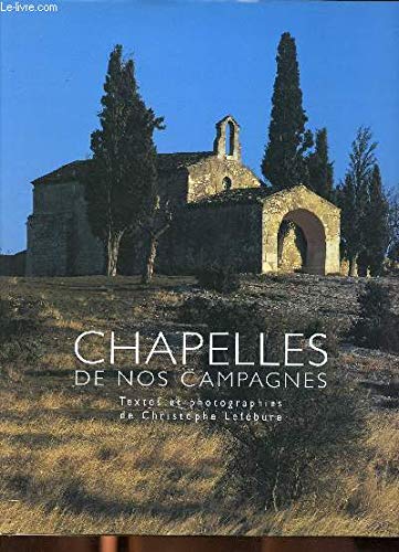 CHAPELLES DE NOS CAMPAGNES