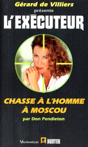 CHASSE A L'HOMME A MOSCOU