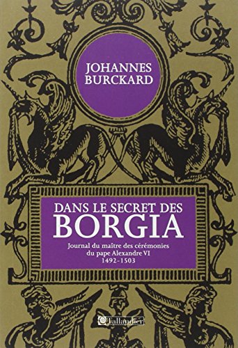 DANS LE SECRET DE BORGIA