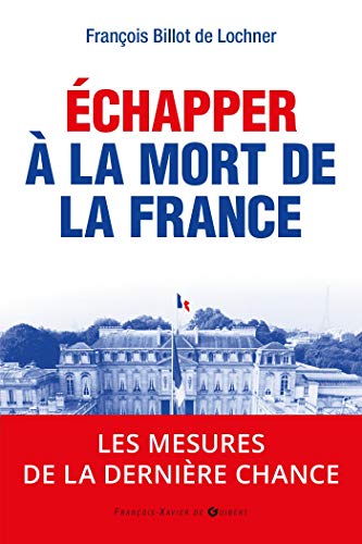 ECHAPPER A LA MORT DE LA FRANCE