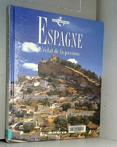 ESPAGNE - L'ECLAT DE LA PASSION