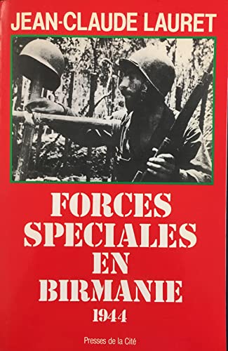 FORCES SPECIALES EN BIRMANIE (1944)