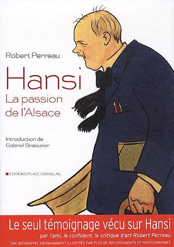 HANSI, LA PASSION DE L'ALSACE