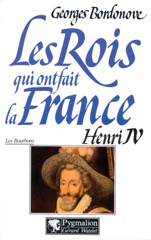 HENRI IV, LE GRAND