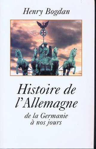HISTOIRE DE L'ALLEMAGNE DE LA GERMANIE A NOS JOURS