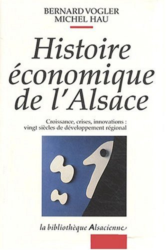HISTOIRE ECONOMIQUE DE L'ALSACE