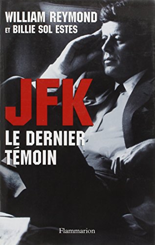 JFK, LE DERNIER TEMOIN