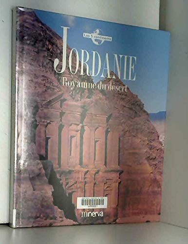 JORDANIE - ROYAUME DU DESERT