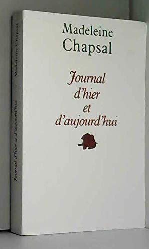 JOURNAL D'HIER ET D'AUJOURD'HUI