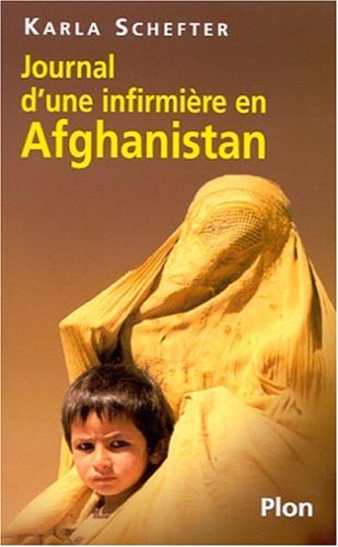 JOURNAL D'UNE INFIRMIERE EN AFGHANISTAN
