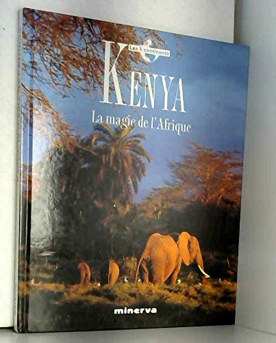 KENYA - LA MAGIE DE L'AFRIQUE