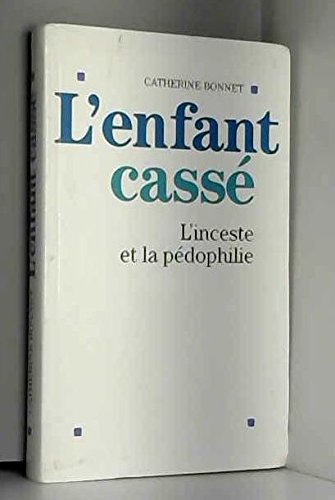 L'ENFANT CASSE