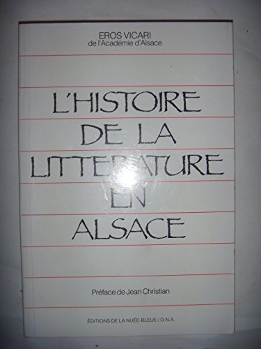 L'HISTOIRE DE LA LITTERATURE EN ALSACE