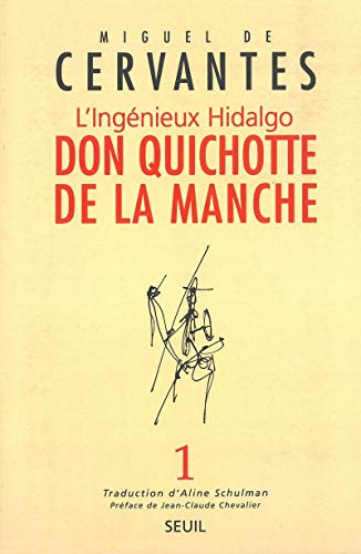 L'INGENIEUX HIDALGO DON QUICHOTTE DE LA MANCHE I