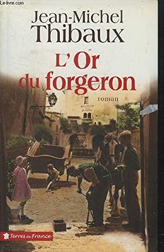 L'OR DU FORGERON