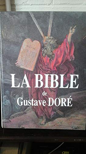 LA BIBLE DE GUSTAVE DORE