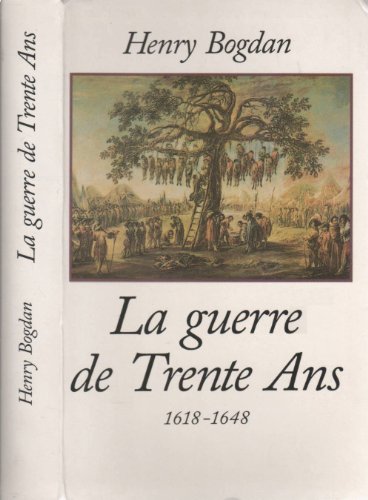 LA GUERRE DE TRENTE ANS (1618-1648)