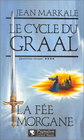 LE CYCLE DU GRAAL 4