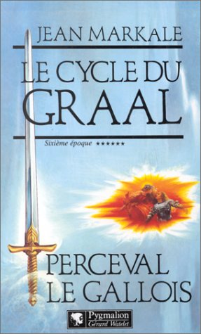 LE CYCLE DU GRAAL 6