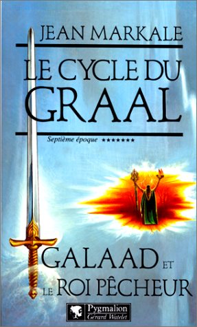 LE CYCLE DU GRAAL 7