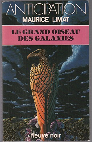LE GRAND OISEAU DES GALAXIES