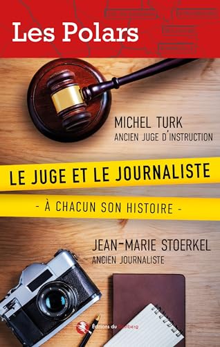 LE JUGE ET LE JOURNALISTE