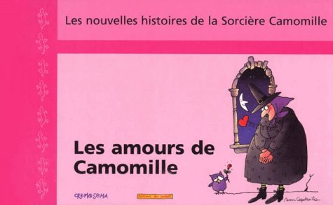 LES AMOURS DE CAMOMILLE