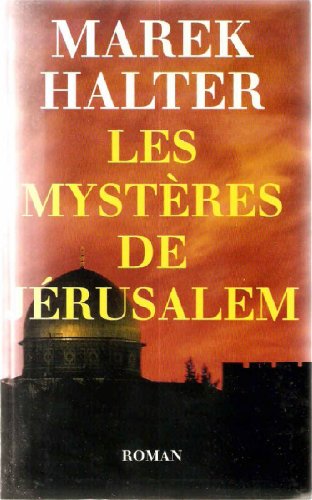 LES MYSTERES DE JERUSALEM