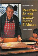 LES RECETTES DE NOS GRAND-MERES D'ALSACE