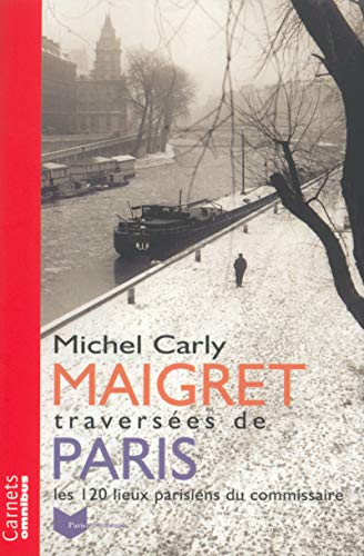 MAIGRET, LES TRAVERSEES DE PARIS