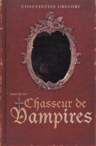 MANUEL DU CHASSEUR DE VAMPIRES