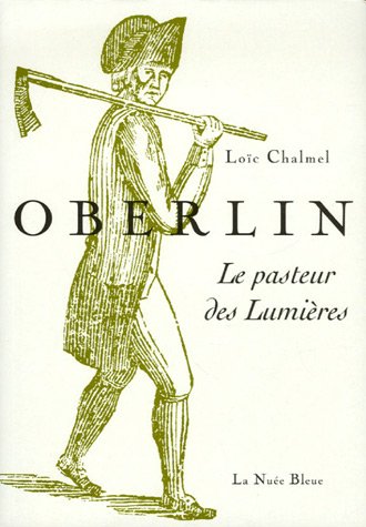 OBERLIN, LE PASTEUR DES LUMIERES