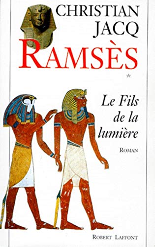 RAMSES - LE FILS DE LA LUMIERE