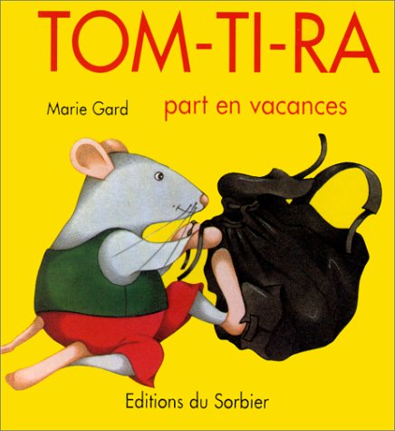 TOM-TI-RA PART EN VACANCES