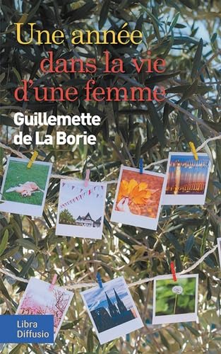 UNE  ANNÉE DANS LA VIE D'UNE FEMME